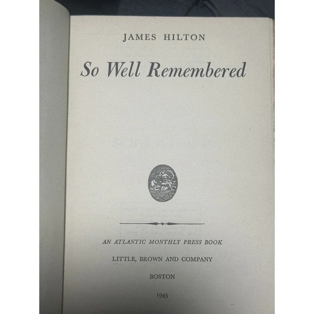 So Well Remembered 1945 by James Hilton Little Brown & Co 1st Edition HC